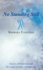 Image for No standing still