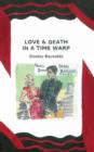 Image for Love and Death in a Time Warp