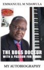 Image for The Bugs Doctor with a Passion for Music