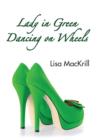 Image for Lady in Green Dancing on Wheels