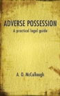 Image for Adverse Possession - A Practical Legal Guide