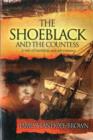 Image for The Shoeblack and the Countess: A Tale of Hardship and Adventure