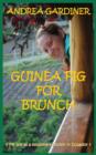Image for Guinea Pig for Brunch - My Life as a Missionary Doctor in Ecuador