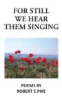 Image for For Still We Hear Them Singing