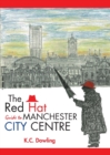 Image for The red hat guide to Manchester city centre
