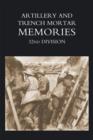 Image for Artillery and Trench Mortar Memories - 32nd Division