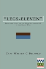 Image for Legs-elevenbeing the Story of the 11th Battalion Aif in the Great War