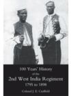 Image for 100 Years&#39; History of the 2nd West India Regiment, 1795-1892