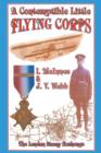Image for Contemptible Little Flying Corps: Being a Definitive and Previously Non-existent Biographical Roll of Those W