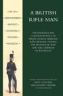 Image for British Rifle Man: The Journals and Correspondence of Major George Simmons, Rifle Brigade Duri