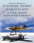 Image for Schneider Trophy Seaplanes and Flying Boats