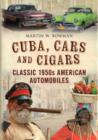 Image for Cuba, Cars and Cigars