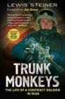 Image for Trunk monkeys  : the life of a contract soldier in Iraq
