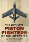 Image for The ultimate piston fighters of the Luftwaffe