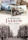 Image for Changing Jarrow