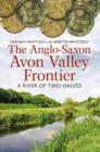 Image for The Anglo-Saxon Avon Valley frontier  : a river of two halves