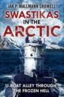 Image for Swastikas in the Arctic  : U-boat alley through the frozen hell
