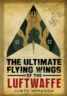 Image for Ultimate Flying Wings of the Luftwaffe