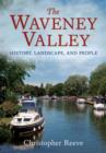 Image for Waveney Valley : History, Landscape and People