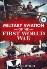 Image for Military Aviation in the First World War