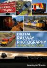 Image for Digital railway photography  : a practical guide