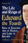 Image for Life and Reign of Edward the Fourth