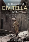 Image for The road to Civitella, 1944  : the captain, the chaplain and the massacre
