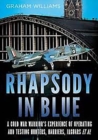 Image for Rhapsody in blue  : an RAF fighter pilot&#39;s life during the Cold War