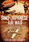 Image for Sino-Japanese Air War 1937-1945 : The Longest Struggle