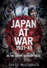 Image for Japan at War 1931-45 : As the Cherry Blossom Falls