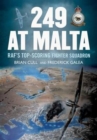 Image for 249 at Malta : Raf&#39;S Top-Scoring Fighter Squadron
