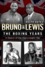 Image for Bruno and Lewis : The Boxing Years