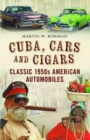 Image for Cuba Cars and Cigars