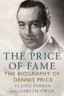 Image for The Price of Fame : The Biography of Dennis Price
