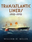 Image for Transatlantic Liners 1950-1970