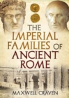 Image for The Imperial Families of Ancient Rome