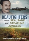 Image for Beaufighters Over Sea, Sand, and Steaming Jungles