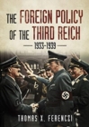 Image for The Foreign Policy of the Third Reich : 1933-1939