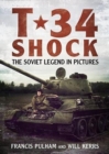 Image for T-34 Shock : The Soviet Legend in Pictures