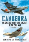 Image for Canberra : The Greatest Multi-Role Aircraft of the Cold War : 1
