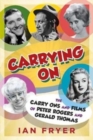 Image for Carrying on  : the Carry Ons and films of Peter Rogers and Gerald Thomas