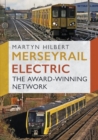 Image for Merseyrail Electric : The Award-Winning Network
