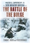 Image for The 28th Infantry Division and the Battle of the Bulge