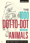 Image for The 1000 Dot-To-Dot Book: Animals