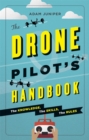Image for The Drone Pilot&#39;s Handbook