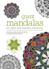 Image for Giant Mandalas : For calm and mindful colouring
