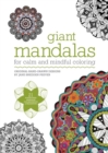 Image for Giant Mandalas : For Calm and Mindful Colouring