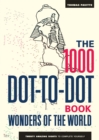 Image for The 1000 Dot-to-Dot Book: Wonders of the World