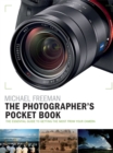Image for The photographer&#39;s pocket book  : the essential guide to getting the most from your camera