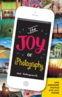 Image for The Joy of iPhotography